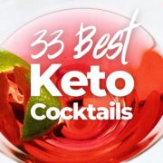 33 Best Low Carb Keto Cocktails