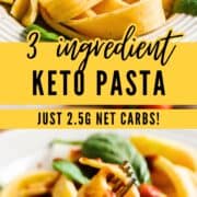 3-Ingredient Keto Pasta