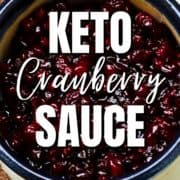 Delicious Keto Cranberry Sauce Recipe