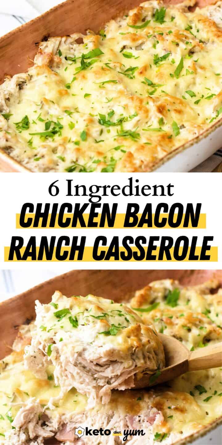 Chicken Bacon Ranch Casserole